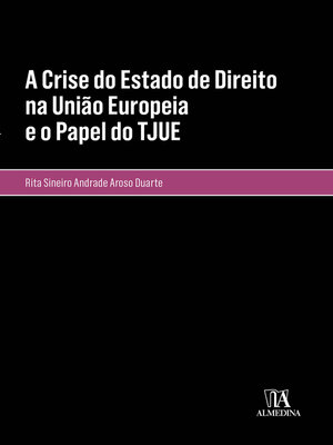 cover image of A Crise do Estado de Direito na União Europeia e o Papel do TJUE